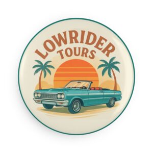 Lowrider Tours Button Magnet